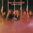 The Runaways/Queens of Noise