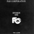 Far Corporation～DIVISION ONE