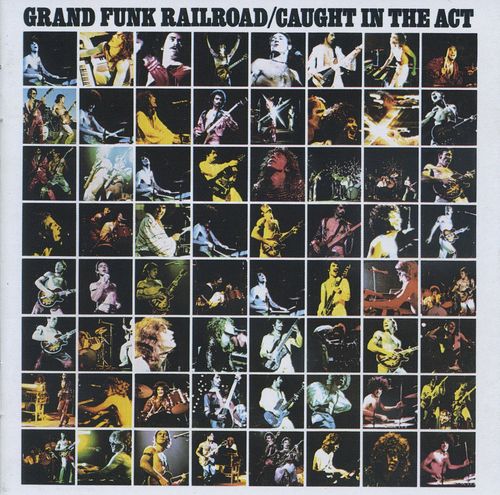 Grand Funk Railroad～Caught in the Act