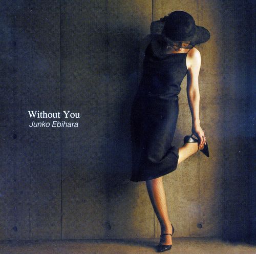 海老原淳子~Without You 海老原淳子~Without You