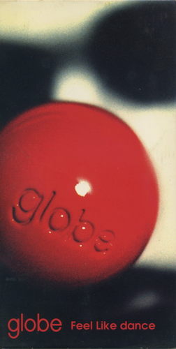 globe～Feel Like dance