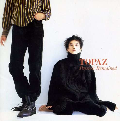 TOPAZ/PASSION REMAINED